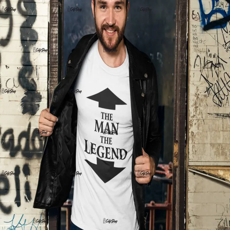 The man the legend, tricou cu mesaj