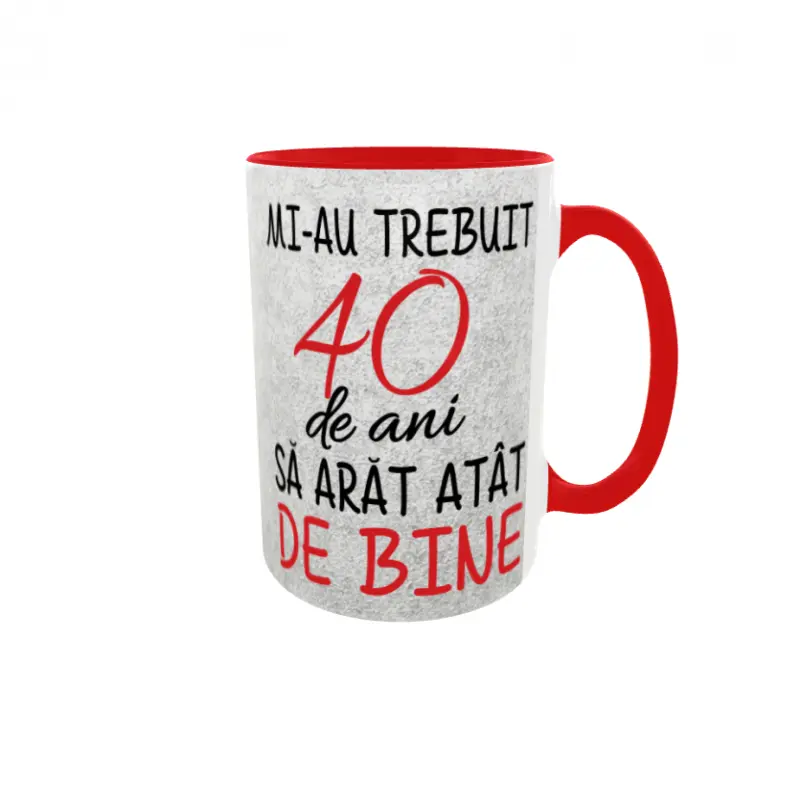 Mi-au trebuit 40 de ani sa arat atat de bine, cana ceramica, 330ml, cgs1126av