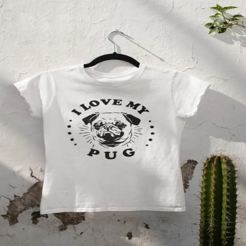 I love my pug, tricou alb cu mesaj b