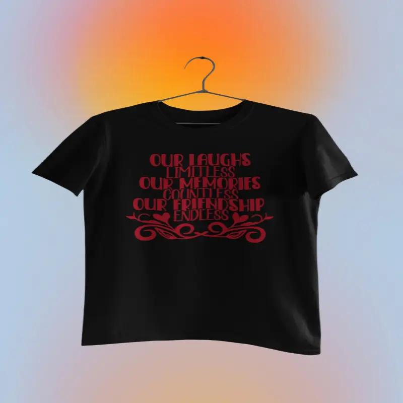 Our laughs limitless..., tricou cu mesajv