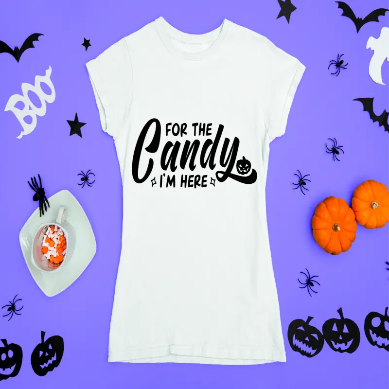 For the candy i`m here, tricou cu mesaj