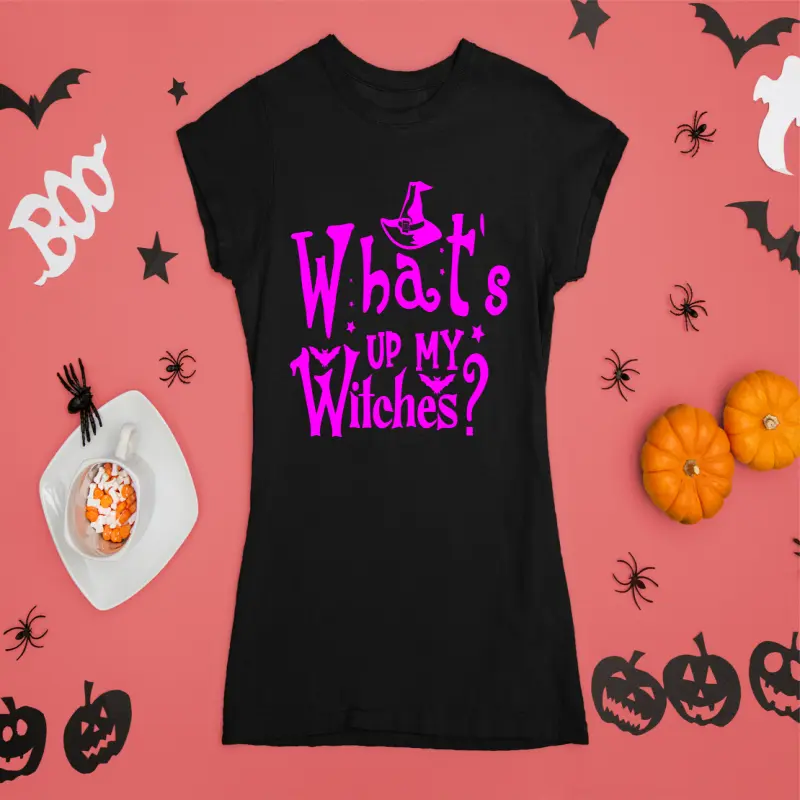 What`s up my witches? , tricou cu mesajv