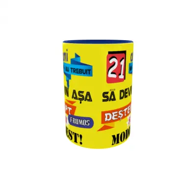 21 ani mi-au trebuit sa devin asa..., cana ceramica, 330ml, cgs1093a