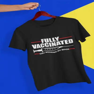 Fully vaccinated, tricou cu mesaj
