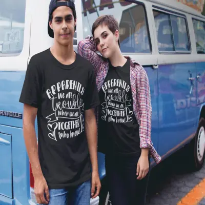 Apparently we are trouble, set 2 tricouri cu mesaje