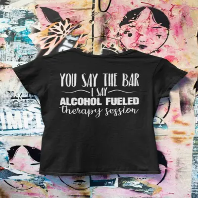 You say the bar i say..., tricou cu mesaj