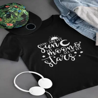 You are my sun ..., tricou cu mesaj