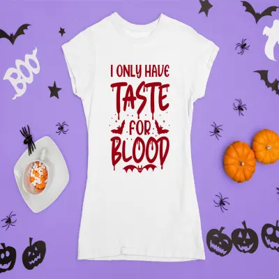 I only have taste for blood, tricou cu mesaj