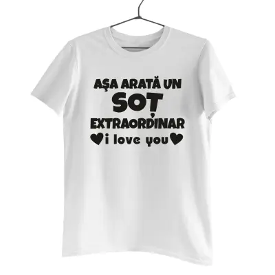 Asa arata un sot extraordinar, tricou cu mesaj b