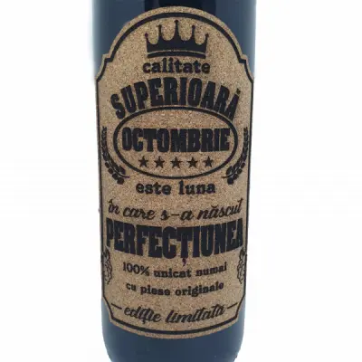 Octombrie este luna in care s-a nascut perfectiunea, editie limitata, vin rosu cabernet sauvignon, demisec, 750ml, 13.5% alcool