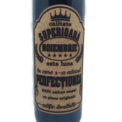 Noiembrie este luna in care s-a nascut perfectiunea, editie limitata, vin rosu cabernet sauvignon, demisec, 750ml, 13.5% alcool