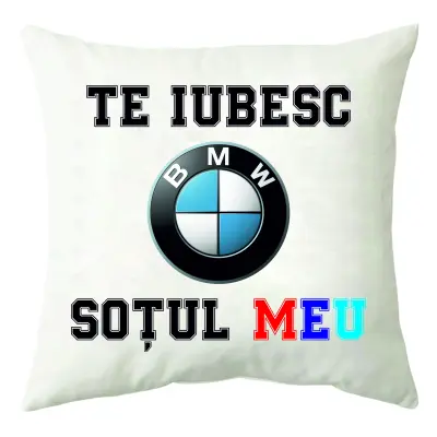 Te iubesc sotul meu, logo bmw, perna cu mesaj, 40 cm