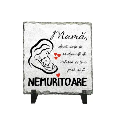 Mama daca viata ta ar depinde de iubirea ce ti-o port piatra ardezie personalizata, cu mesaj model, pa066